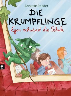 Die Krumpflinge – Egon schwänzt die Schule von Korthues,  Barbara, Roeder,  Annette