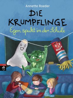 Die Krumpflinge – Egon spukt in der Schule von Korthues,  Barbara, Roeder,  Annette