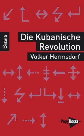 Die Kubanische Revolution von Hermsdorf,  Volker