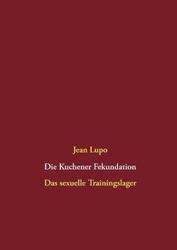 Die Kuchener Fekundation von Lupo,  Jean