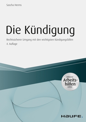 Die Kündigung – inkl. Arbeitshilfen online von Herms,  Sascha