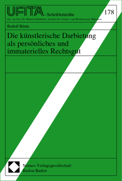 Die künstlerische Darbietung als persönliches und immaterielles Rechtsgut von Bünte,  Rudolf