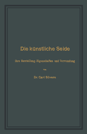 Die künstliche Seide von Süvern,  Carl