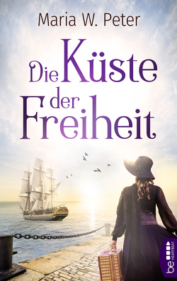 Die Küste der Freiheit von Peter,  Maria W.