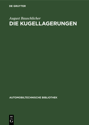 Die Kugellagerungen von Bauschlicher,  August