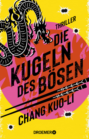 Die Kugeln des Bösen von Jakubeit,  Alice, Kuo-Li,  Chang