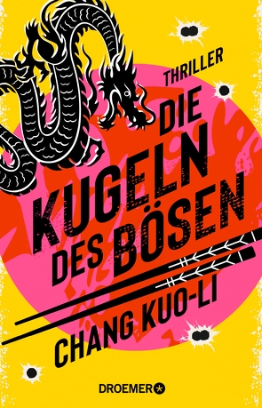 Die Kugeln des Bösen von Jakubeit,  Alice, Kuo-Li,  Chang