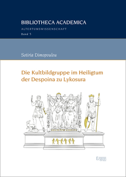 Die Kultbildgruppe im Heiligtum der Despoina zu Lykosura von Dimopoulou,  Sotiria