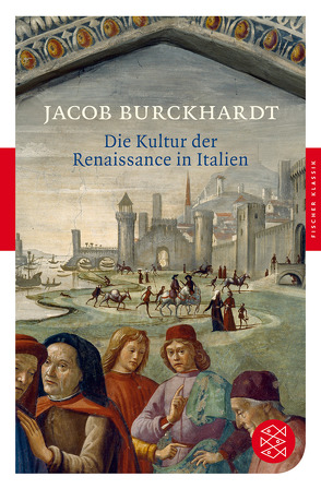 Die Kultur der Renaissance in Italien von Burckhardt,  Jacob