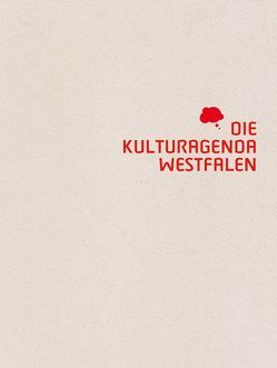 Die Kulturagenda Westfalen von Freigang,  Yasmine, Rüschoff-Thale,  Barbara