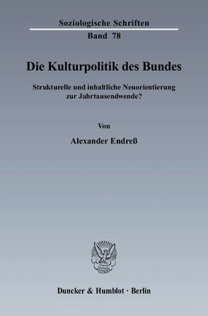 Die Kulturpolitik des Bundes. von Endress,  Alexander