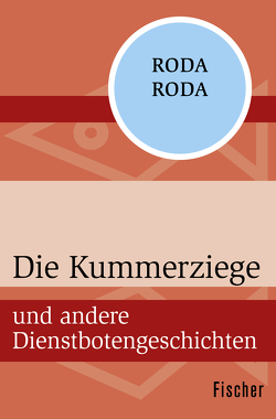 Die Kummerziege von Roda Roda,  Alexander