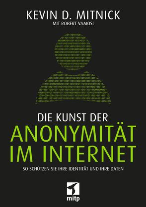 Die Kunst der Anonymität im Internet von Mitnick,  Kevin