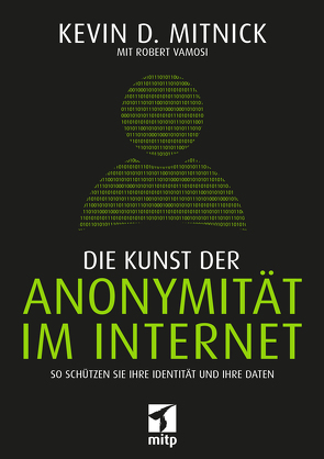 Die Kunst der Anonymität im Internet von Mitnick,  Kevin