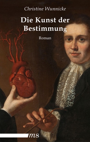 Die Kunst der Bestimmung von Wunnicke,  Christine