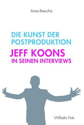 Die Kunst der Postproduktion von Breucha,  Anne