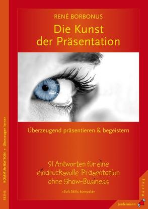 Die Kunst der Präsentation von Borbonus,  René