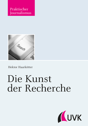 Die Kunst der Recherche von Haarkötter,  Hektor