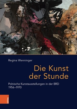 Die Kunst der Stunde von Wenninger,  Regina