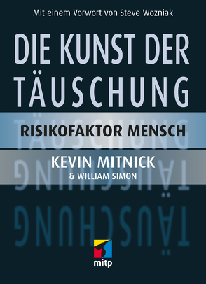 Die Kunst der Täuschung von Mitnick,  Kevin D, Simon,  William