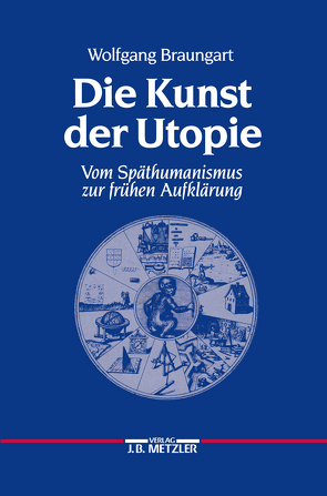 Die Kunst der Utopie von Braungart,  Wolfgang