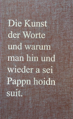 Die Kunst der Worte und warum man hin und wieder a sei Pappn hoidn suit von Tauchmaske