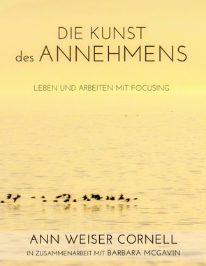 Die Kunst des Annehmens von Weiser Cornell,  Ann