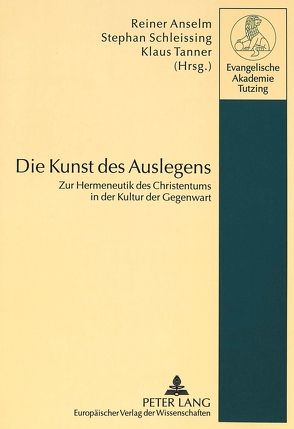 Die Kunst des Auslegens von Anselm,  Reiner, Schleissing,  Stephan, Tanner,  Klaus