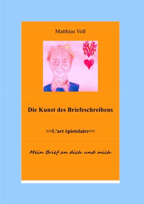 Die Kunst des Briefeschreibens von Voss,  Matthias