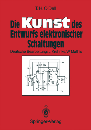 Die Kunst des Entwurfs elektronischer Schaltungen von Krehnke,  Jürgen, Mathis,  Wolfgang, O'Dell,  Thomas H.