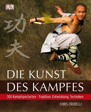 Die Kunst des Kampfes von Crudelli,  Chris