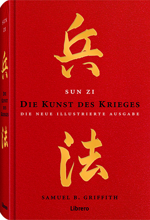 Die Kunst des Krieges – Sun Zi von Griffith,  Samuel B.