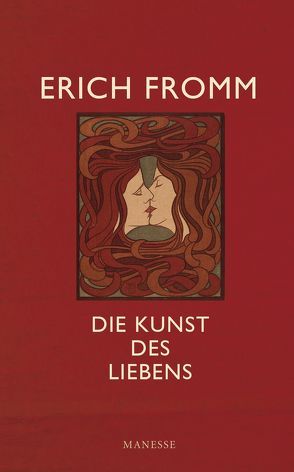 Die Kunst des Liebens von Fromm,  Erich, Mickel,  Ernst, Mickel,  Liselotte