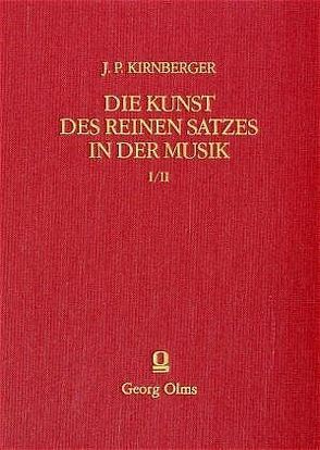 Die Kunst des reinen Satzes in der Musik von Kirnberger,  Johann Ph