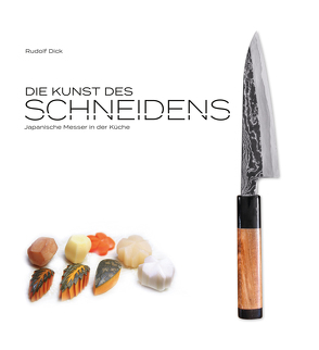 Die Kunst des Schneidens von Dick,  Rudolf