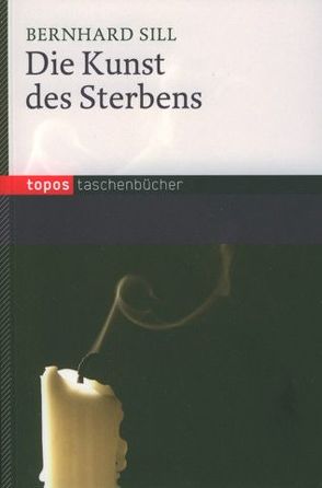 Die Kunst des Sterbens von Sill,  Bernhard