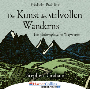 Die Kunst des stilvollen Wanderns von Graham,  Stephen, Ptok,  Friedhelm