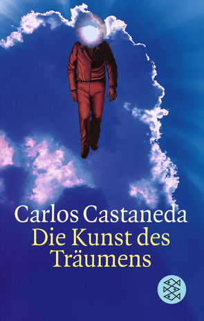 Die Kunst des Träumens von Castaneda,  Carlos