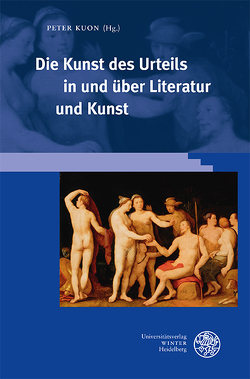 Die Kunst des Urteils in und über Literatur und Kunst von Kuon,  Peter