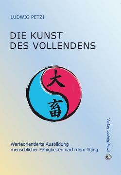 Die Kunst des Vollendens von Petzi,  Ludwig