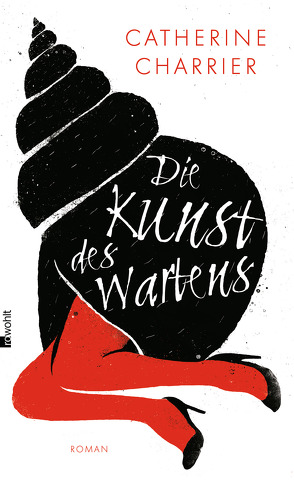 Die Kunst des Wartens von Charrier,  Catherine, Steinitz,  Claudia