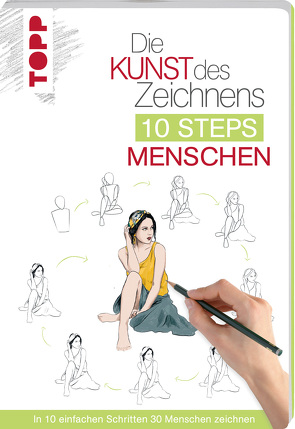 Die Kunst des Zeichnens 10 Steps – Menschen von Lecouffe,  Justine