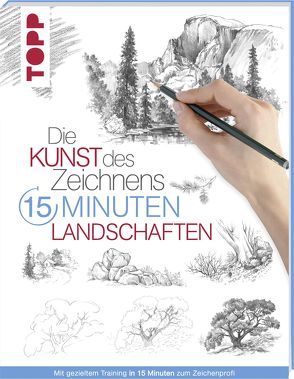 Die Kunst des Zeichnens 15 Minuten – Landschaften von frechverlag