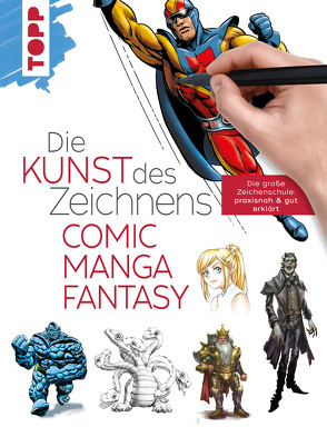 Die Kunst des Zeichnens – Comic, Manga, Fantasy von frechverlag