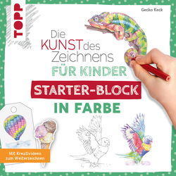 Die Kunst des Zeichnens für Kinder Starter-Block – In Farbe von Keck,  Gecko