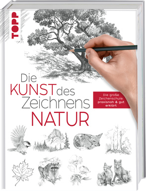 Die Kunst des Zeichnens – Natur von frechverlag