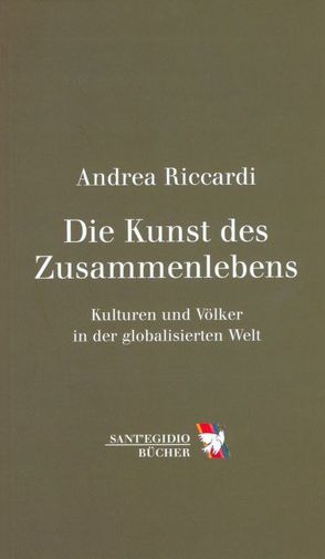 Die Kunst des Zusammenlebens von Riccardi,  Andrea