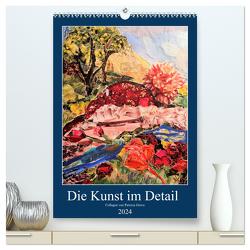 Die Kunst im Detail (hochwertiger Premium Wandkalender 2024 DIN A2 hoch), Kunstdruck in Hochglanz von Grove,  Patricia