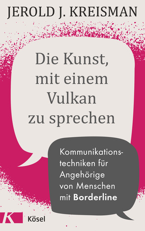 Die Kunst, mit einem Vulkan zu sprechen von Autenrieth,  Silvia, Kreisman,  Jerold J.