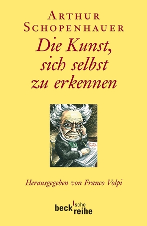 Die Kunst, sich selbst zu erkennen von Schopenhauer,  Arthur, Volpi,  Franco